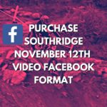 Facebook Format – Order Southridge October 22nd Video