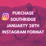 Jan 28th Both FB & IG Formats – Southridge Downhill Video