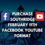 Feb 11th Both FB & IG Formats – Southridge Downhill Video